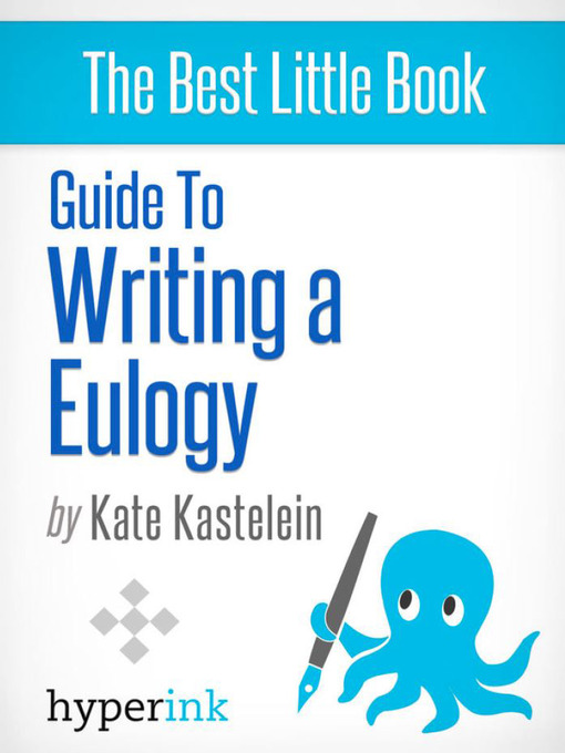 Title details for How to Write an Appropriate Eulogy by Kate  Kastelein - Available